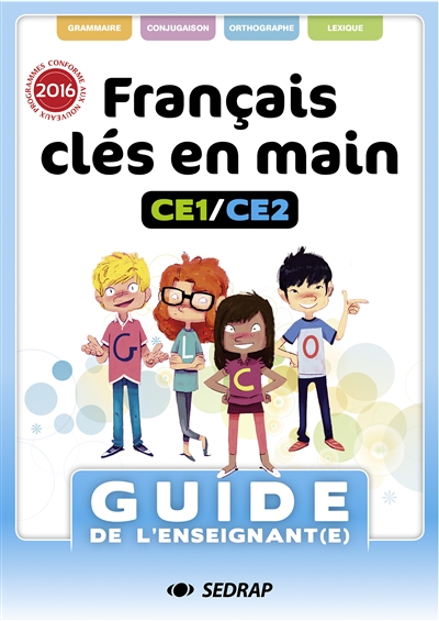 Français clés en main, CE1-CE2 : guide de l'enseignant(e)