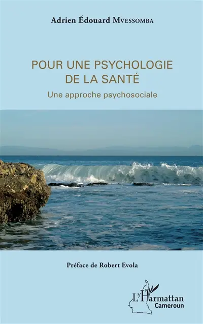 Pour une psychologie de la santé : une approche psychosociale