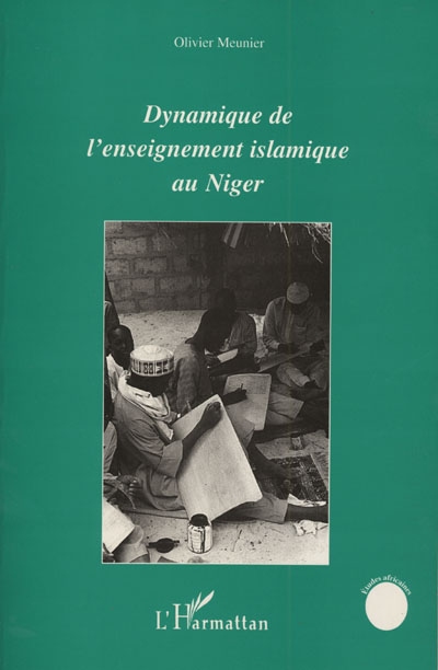 Dynamique de l'enseignement islamique au Niger : le cas de la ville de Maradi