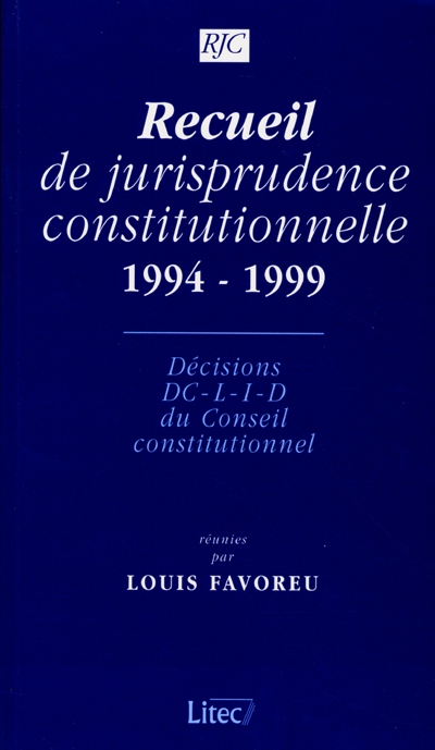Recueil de jurisprudence constitutionnelle, 1994-1999 : décision, DC-L-I-D du Conseil constitutionnel