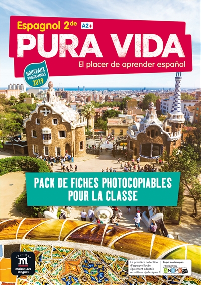 Pura vida : espagnol 2de, A2+, nouveaux programmes 2019 : pack de fiches photocopiables pour la classe