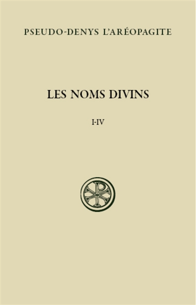 Les noms divins : la théologie mystique. Vol. 1