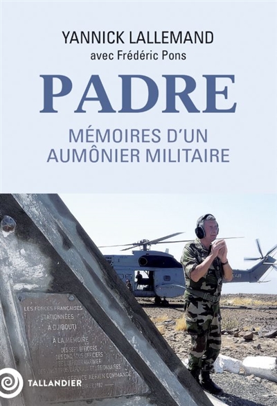 Padre : mémoires d'un aumônier militaire