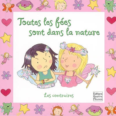 Toutes les fées sont dans la nature : les contraires