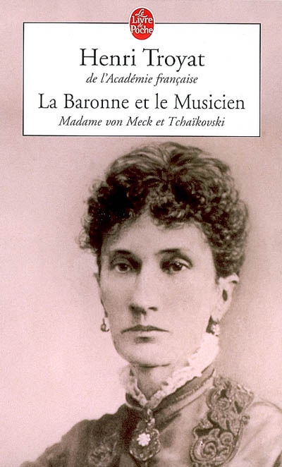 La baronne et le musicien : Madame von Meck et Tchaïkovski