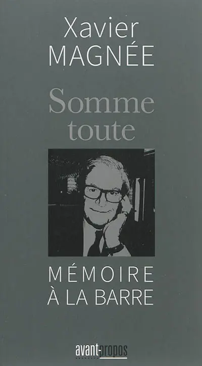 Somme toute : mémoire à la barre