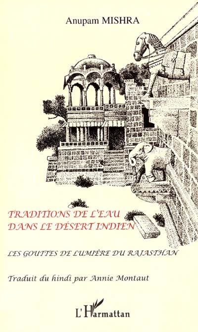 Traditions de l'eau dans le désert indien : les gouttes de lumière du Rajasthan