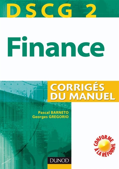 Finance, DSCG 2 : corrigés du manuel