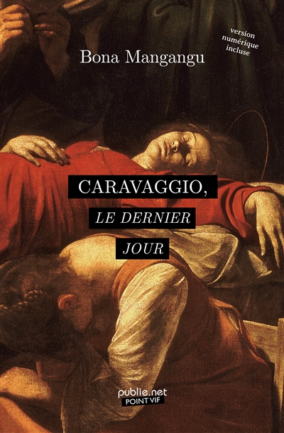 Caravaggio, le dernier jour