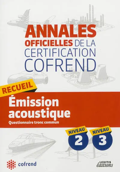 Recueil émission acoustique : questionnaire tronc commun niveau 2, niveau 3