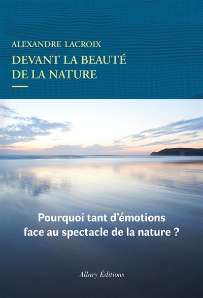 Devant la beauté de la...
