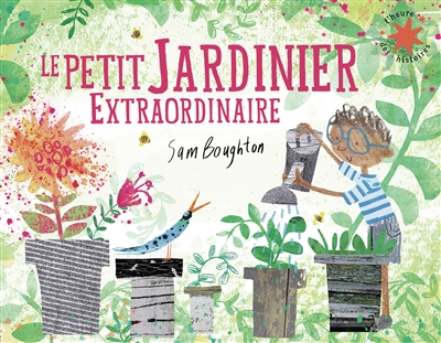 Le petit jardinier extraordinaire