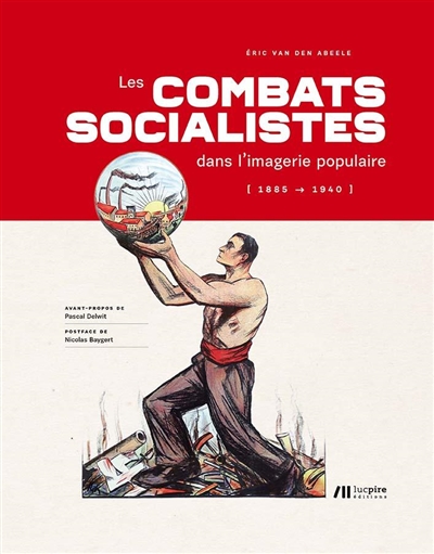 Les combats socialistes dans l'imagerie populaire : 1885-1940