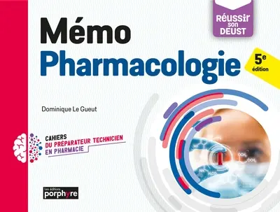 Mémo pharmacologie : réussir son DEUST