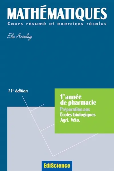 Mathématiques : pharmacie, agro et véto : cours et exercices corrigés