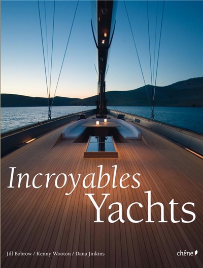 Incroyables yachts