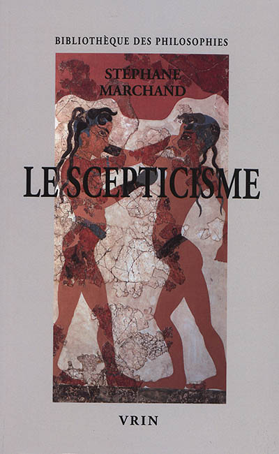 Le scepticisme : vivre sans opinions