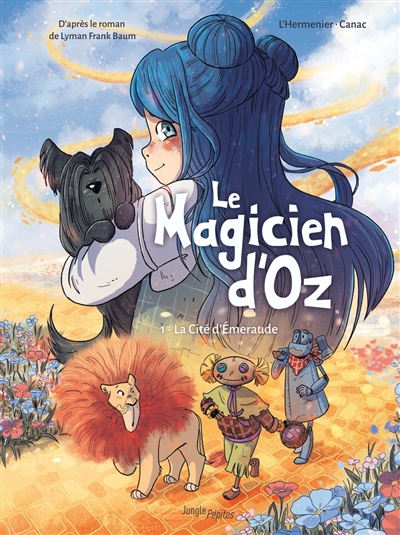 Le magicien d'Oz. Vol. 1. La Cité d'Emeraude