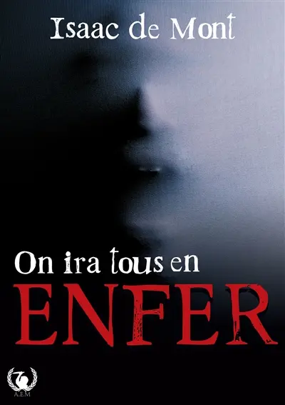 On ira tous en enfer