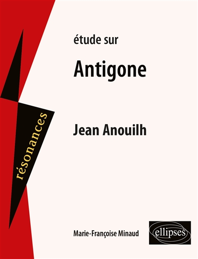 Etude sur Antigone, Jean Anouilh