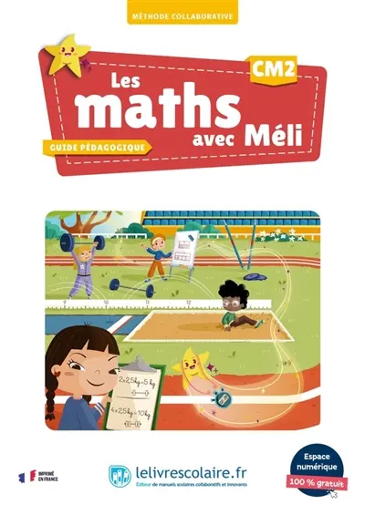 Les maths avec Méli, CM2 : méthode collaborative : guide pédagogique