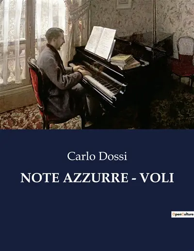 NOTE AZZURRE : VOLI : Un viaggio intellettuale nell'Italia del XIX secolo