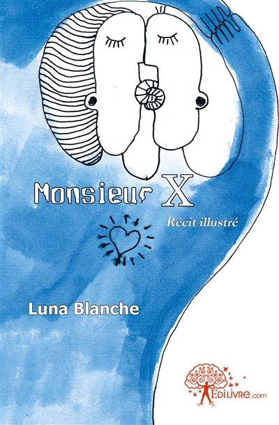 Monsieur x : Récit illustré