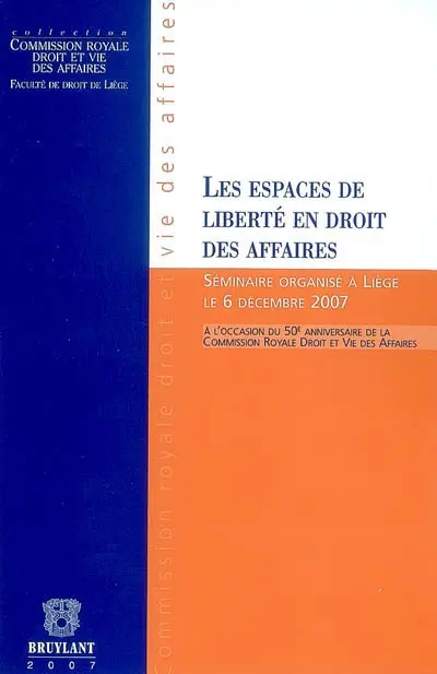 Les espaces de liberté en droit des affaires