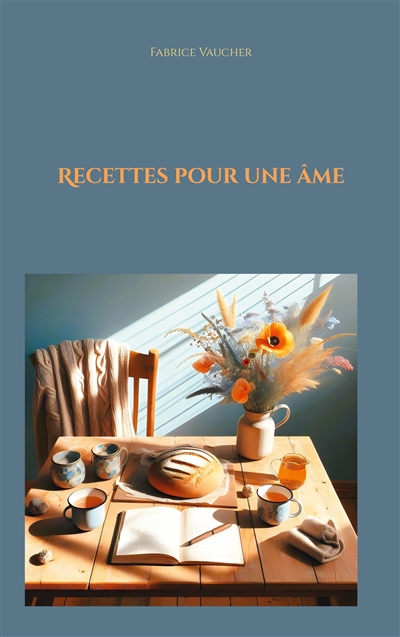 Recettes pour une âme