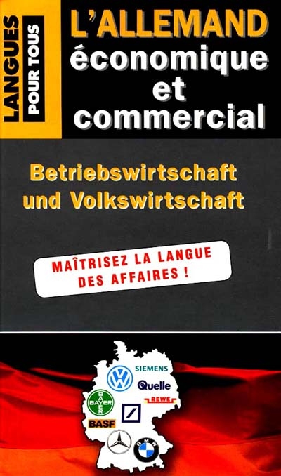 L'allemand économique et commercial : 20 20 dossiers sur la langue des affaires