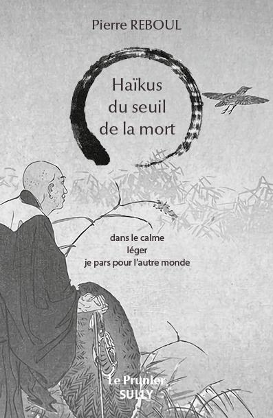 haïkus du seuil de la mort