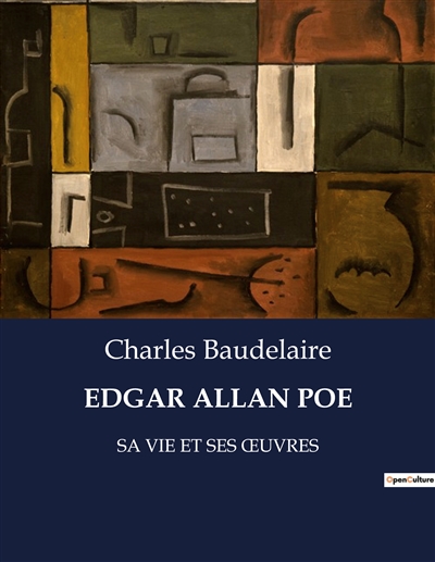 EDGAR ALLAN POE : SA VIE ET SES ŒUVRES