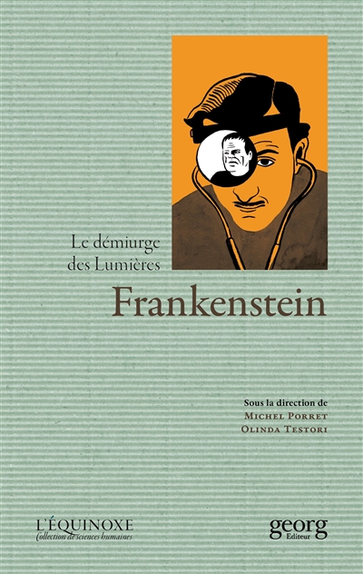 Frankenstein : le démiurge des Lumières