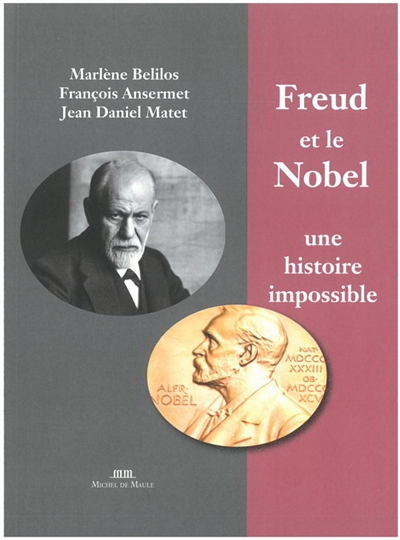 Freud et le Nobel : une histoire impossible