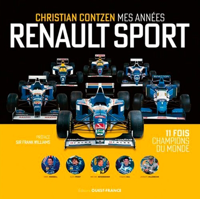 Mes années Renault Sport : 11 fois champion du monde