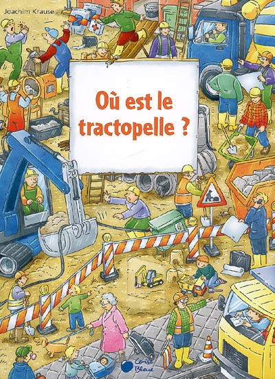 Où est le tractopelle ?