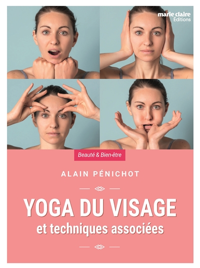 Yoga du visage : et...