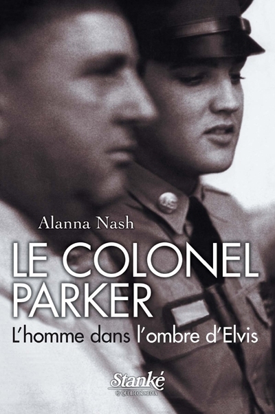 Le Colonel Parker : homme dans l'ombre d'Elvis