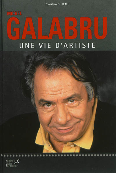 Michel Galabru, une vie d'artiste