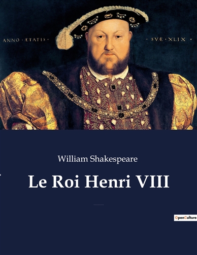 Le Roi Henri VIII : La...
