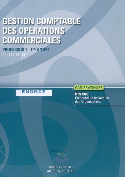 Gestion comptable des opérations commerciales : processus 1 du BTS CGO 1re année : énoncé