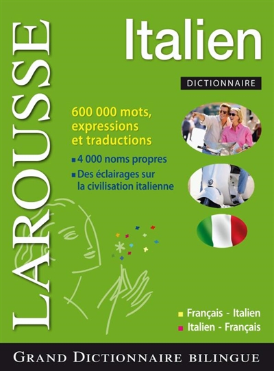 Grand dictionnaire italien Larousse : français-italien, italien-français. Il Larousse francese : francese-italiano, italiano-francese