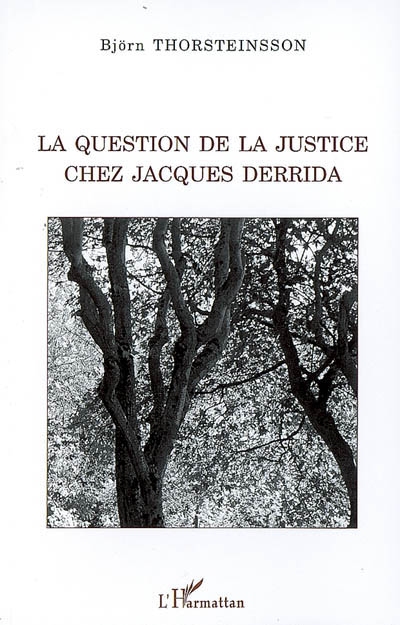 La question de la justice chez Jacques Derrida