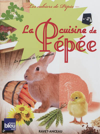 La cuisine de Pépée : la promesse de l'authenticité. Vol. 2