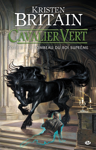 Cavalier vert. Vol. 3. Le tombeau du roi suprême