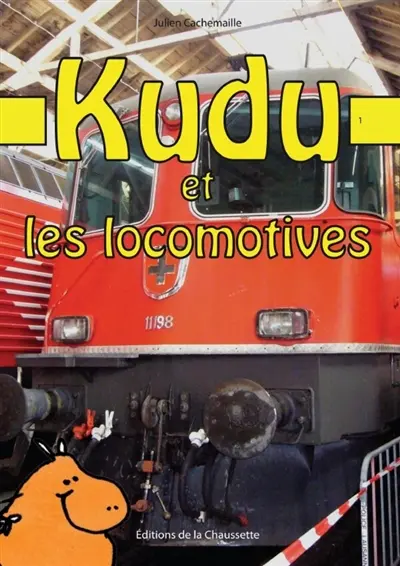 Kudu et les locomotives