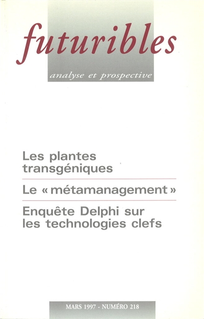 Futuribles 218, mars 1997. Les plantes transgéniques : Le « métamanagement »