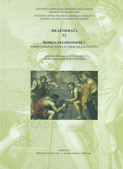 Roman Peloponnese. Vol. 1. Roman personal names in their social context (Achaia, Arcadia, Argolis, Corinthia and Eleia)