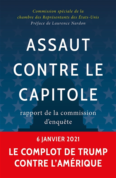 Assaut contre le Capitole : rapport de la commission d'enquête