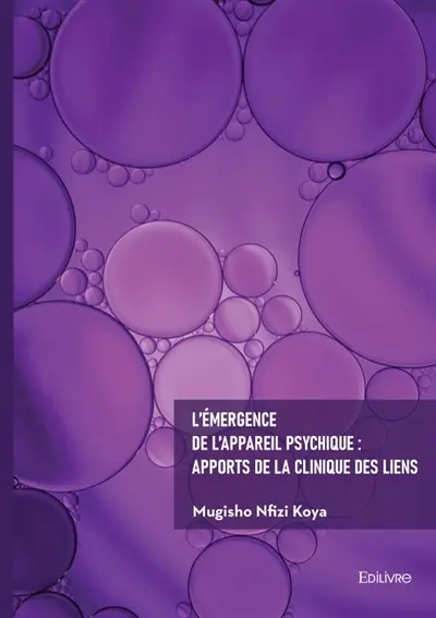 L'émergence de l'appareil psychique : apports de la clinique des liens